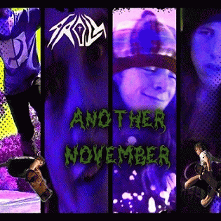 Troll (AUS) : Another November